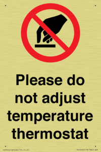 Please do not adjust temperature thermostat